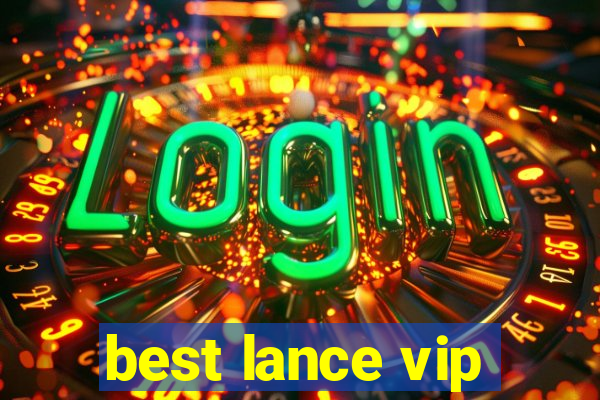 best lance vip